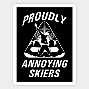 Proudly Annoying Skiers Magnet